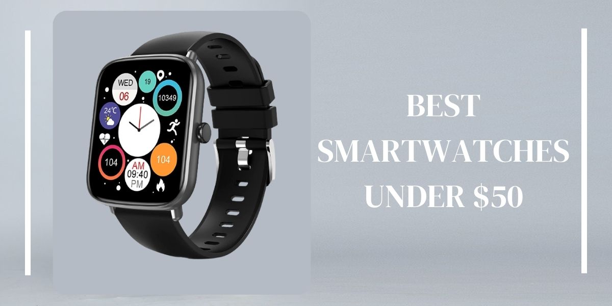 4 Best Smartwatches under $50 in Canada (2023) - Gadgetimmortal